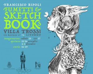 Francesco Ripoli FUMETTI & SkETCH BOOKS @ Villa Trossi | Livorno | Toscana | Italia